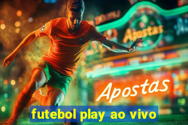 futebol play ao vivo